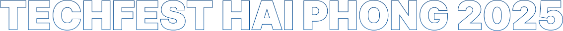 TECHFEST HAI PHONG 2025